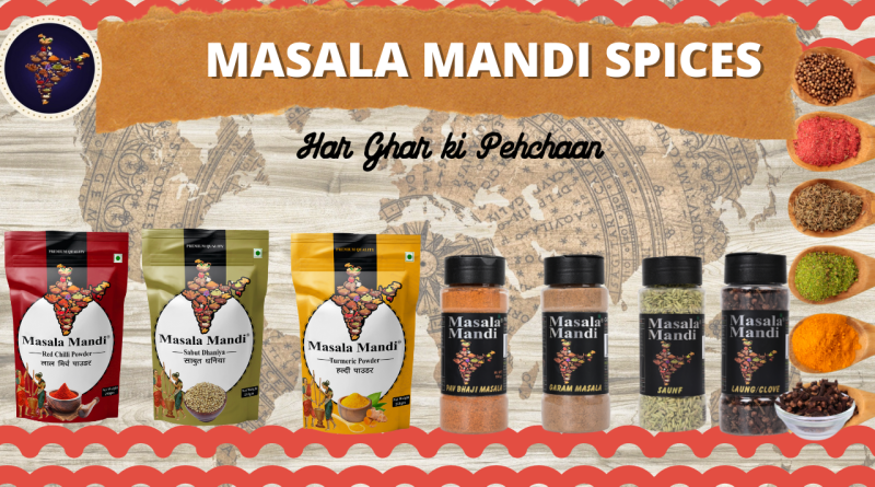 Masala Mandi: True Essence of Indian Spices